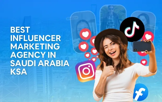 Best Influencer Marketing Agency in Saudi Arabia, KSA